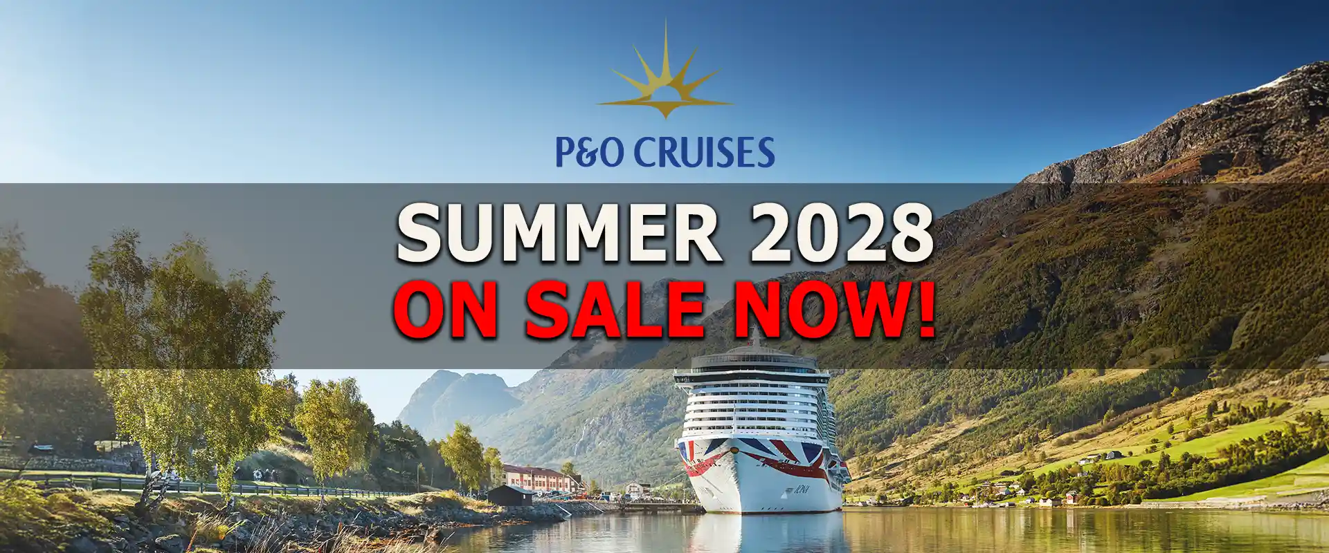 P&O summer 2028 on sale now slider